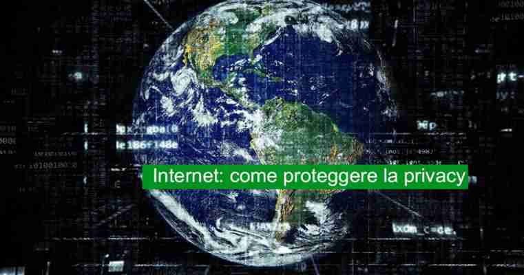 Internet: come proteggere la privacy